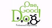 ONE GOOD DOG! Professional Training