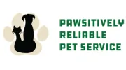 Pawsitively Reliable Pet Service